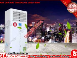 Máy làm mát Oshima 280-4500S