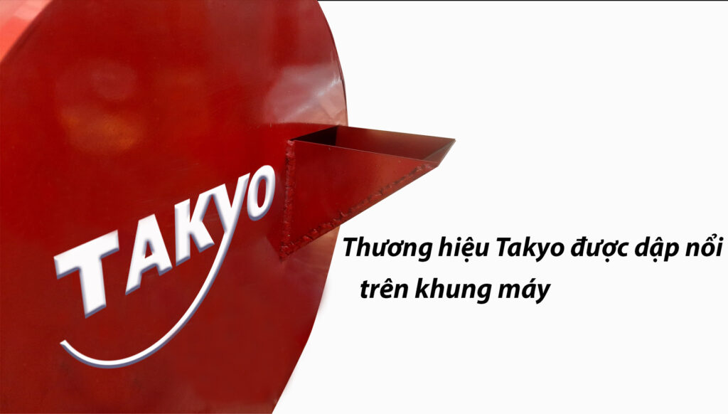 Thương hiệu Takyo được dập nổi trên khung máy